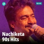Nachiketa - 90s Hits