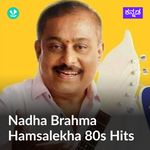Nadha Brahma Hamsalekha 80s Hits