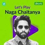 Let's Play - Naga Chaitanya - Telugu