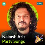 Nakash Aziz - Party Songs - Bengali