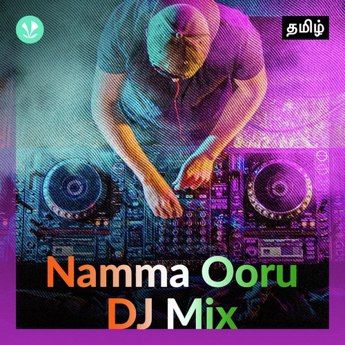 Namma Ooru DJ Mix