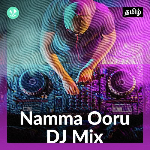 Namma Ooru DJ Mix