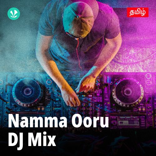 Namma Ooru DJ Mix