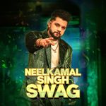  Neelkamal Singh Swag 