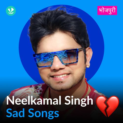 Neelkamal Singh - Sad Songs