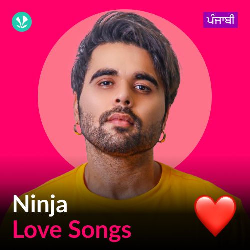 Ninja - Love Songs - Punjabi