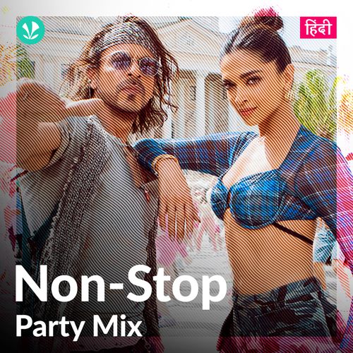 NonStop Party Mix Non Stop Songs JioSaavn