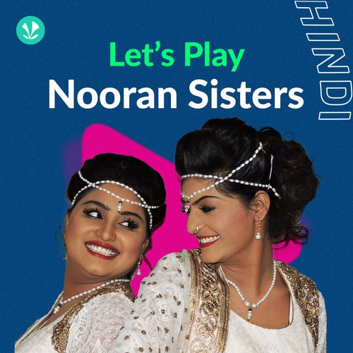 Let's Play - Nooran Sisters