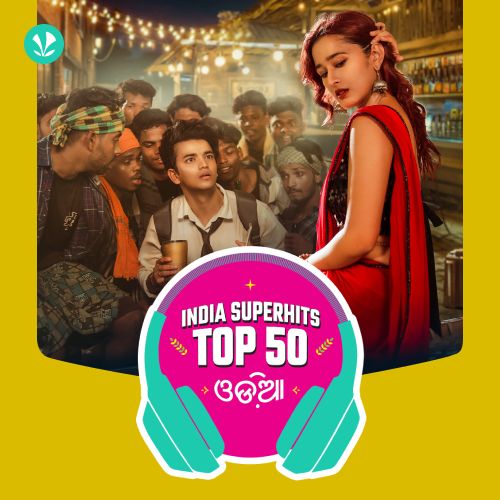 Odia: India Superhits Top 50 