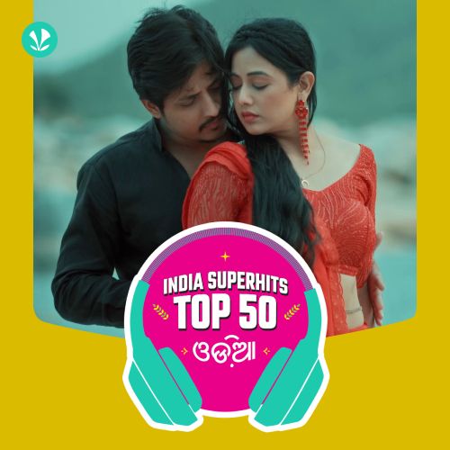 Odia: India Superhits Top 50 