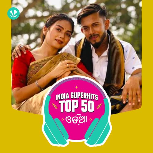 Odia: India Superhits Top 50 