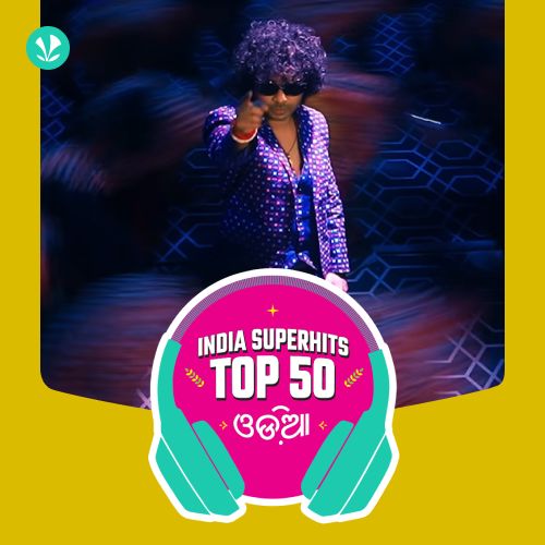 Odia: India Superhits Top 50 