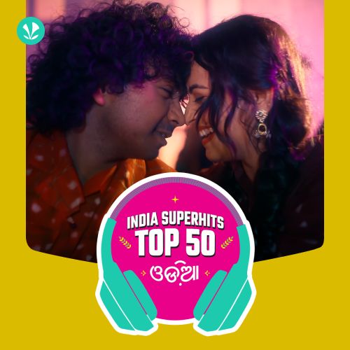 Odia: India Superhits Top 50 