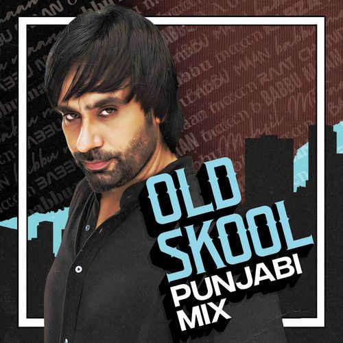 Old Skool Punjabi Mix