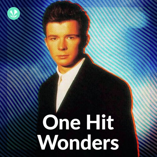One Hit Wonders - Latest Songs Online - JioSaavn