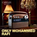 Only Mohammed Rafi - Carvaan Select
