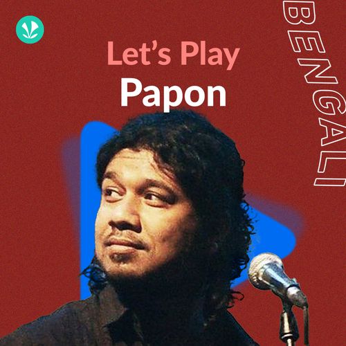 Let's Play - Papon - Bengali 