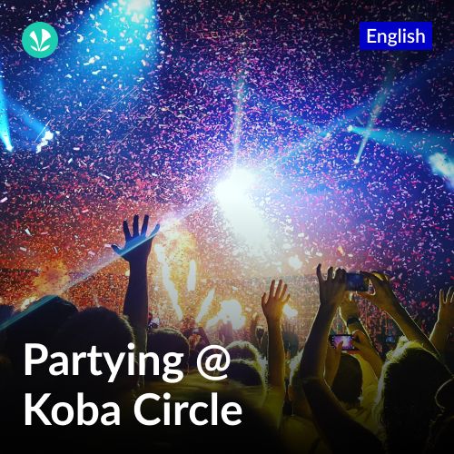 Partying at Koba Circle