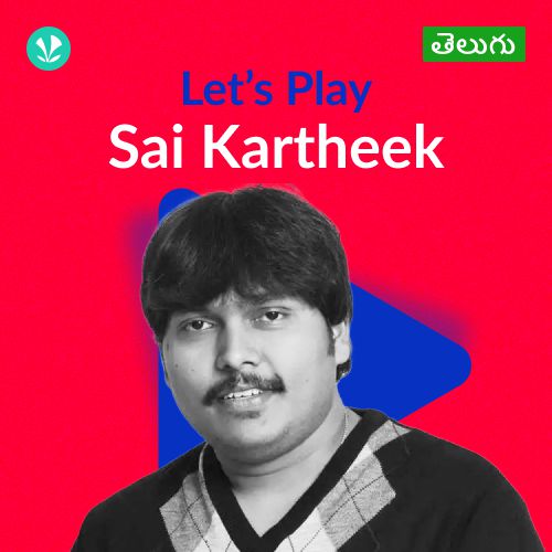 Let's Play - Sai Kartheek - Telugu
