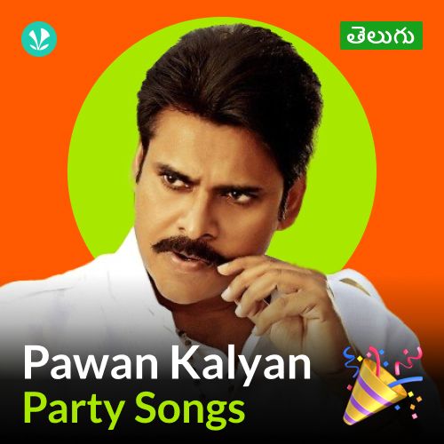 Pawan Kalyan - Party Songs - Telugu