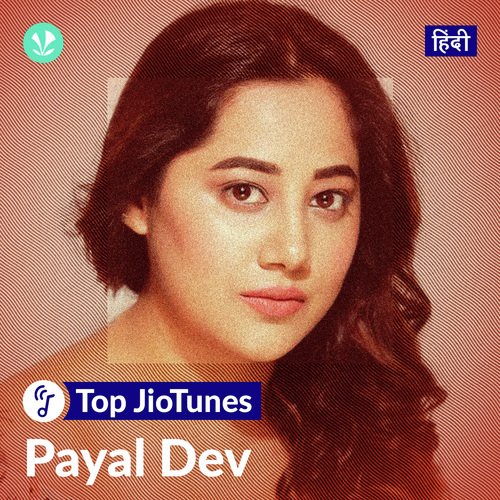 Payal Dev - Hindi - JioTunes