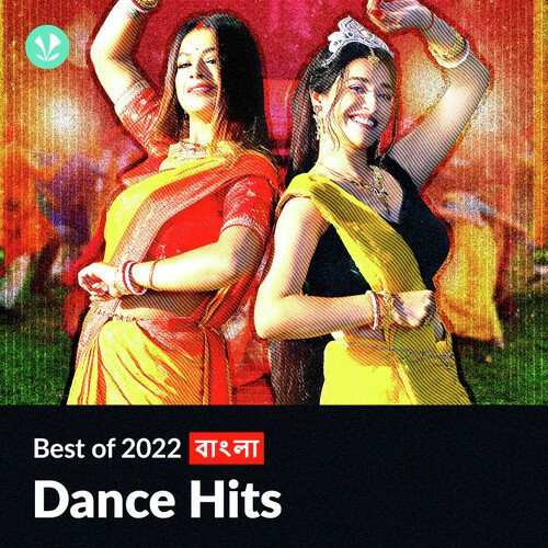 Dance Hits 2022 - Bengali
