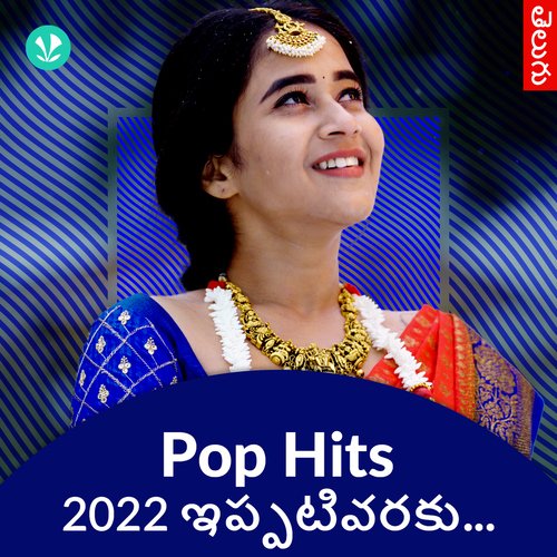 Pop Hits 2022 - Telugu