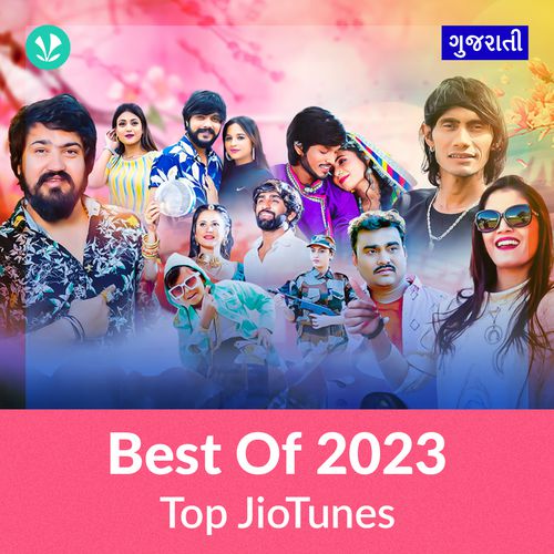 Top JioTunes 2023 - Gujarati