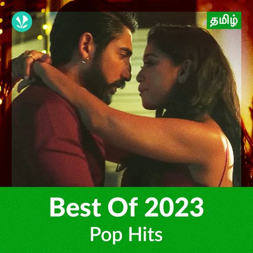Pop Hits 2023 - Tamil - Latest Tamil Songs Online - JioSaavn