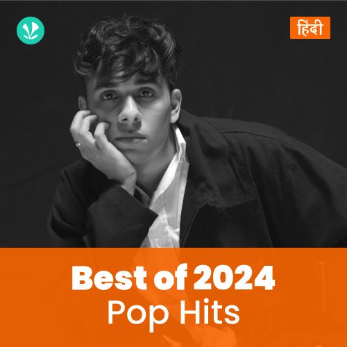 Pop Hits 2024 - Hindi