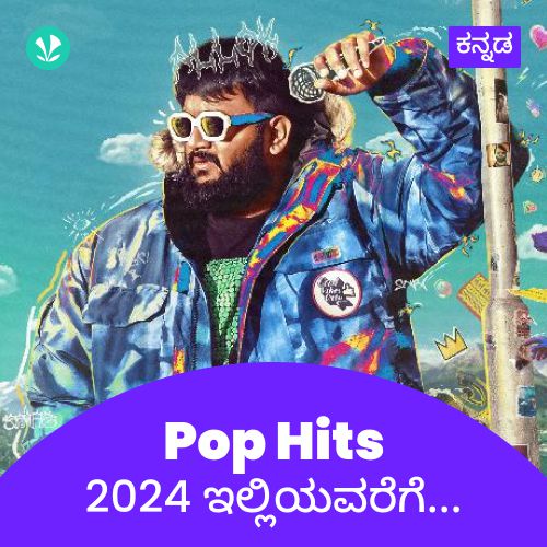  Pop Hits 2024 - Kannada