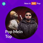 Pop Mein Top Songs
