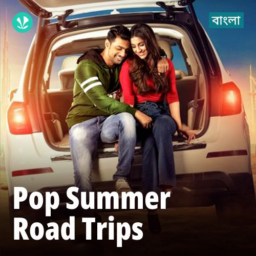 Pop Summer Road Trips - Bengali