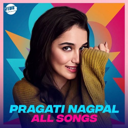 Pragati Nagpal All Songs