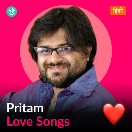 Pritam - Love Songs - Hindi 