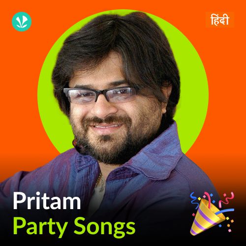 Pritam - Party Songs - Hindi
