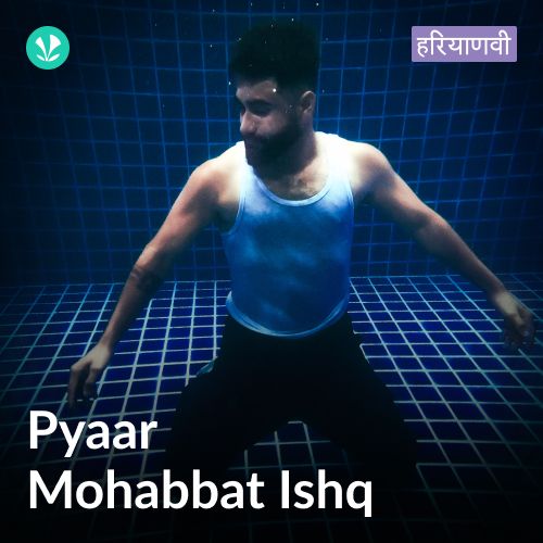 Pyaar Mohabbat Ishq