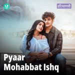 Pyaar Mohabbat Ishq