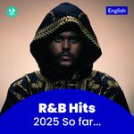 R&amp;amp;B Hits 2025 - English