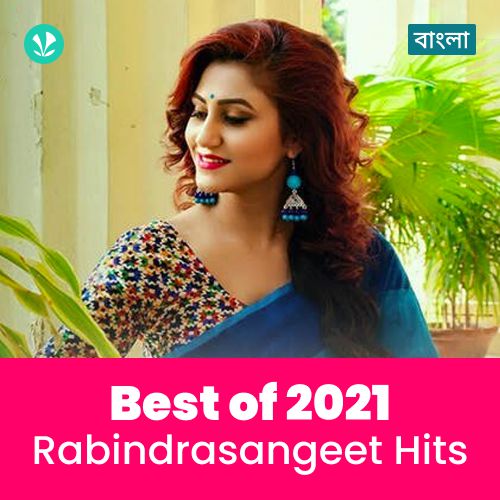 Rabindrasangeet Hits 2021 - Bengali