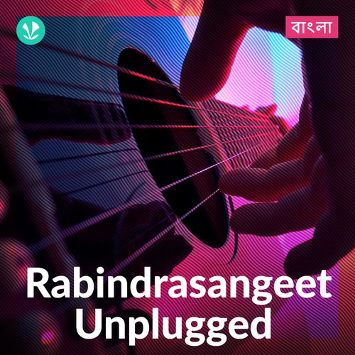 Rabindrasangeet Unplugged