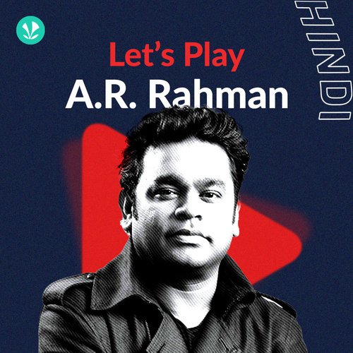 Let's Play - A.R. Rahman - Hindi