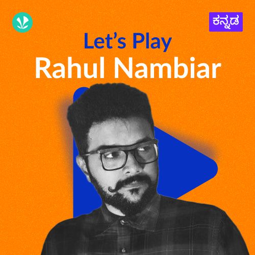 Let's Play - Rahul Nambiar - Kannada