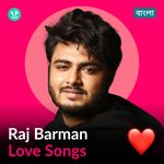 Raj Barman - Love Songs - Bengali