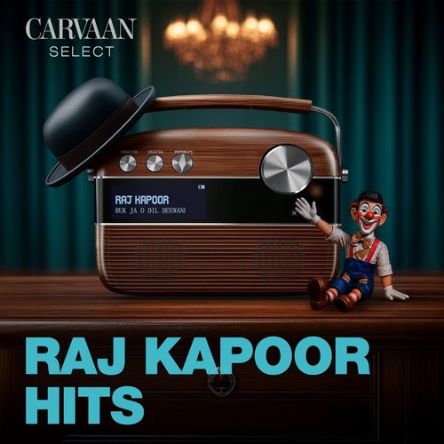 Raj Kapoor Hits - Carvaan Select