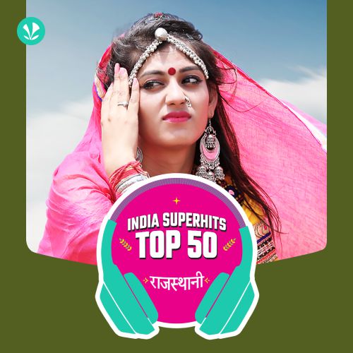 Rajasthani: India Superhits Top 50