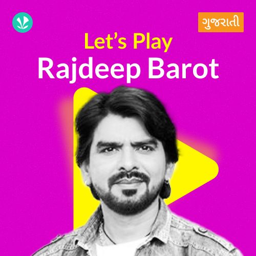 Let's Play - Rajdeep Barot
