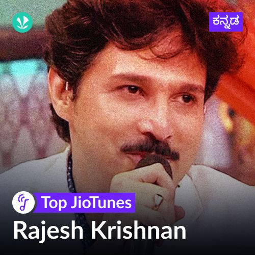 Rajesh Krishnan - Kannada - Jiotunes