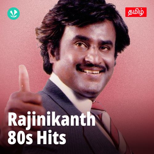 Rajinikanth - 80s Hits - Tamil