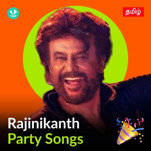 Rajinikanth - Party Songs - Tamil